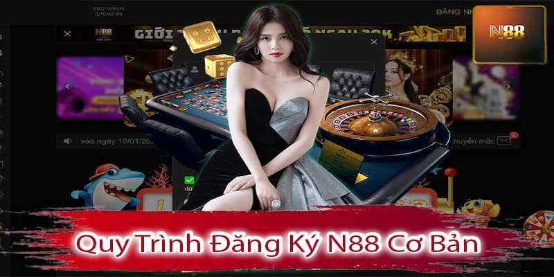 Kinh nghiệm dành cho người mới khi đăng ký N88