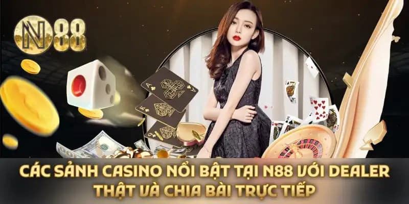 Trải nghiệm game tại Casino N88